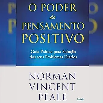O PODER DO PENSAMENTO POSITIVO - GUIA PRATICO PARA SOLUÇAO DOS SEUS PROBLEMAS DIARIOS (PRODUTO USADO - MUITO BOM)