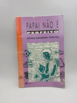 PAPAI NAO E PERFEITO (PRODUTO USADO - BOM)