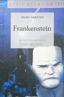 FRANKENSTEIN SERIE REENCONTRO (PRODUTO USADO - MUITO BOM)