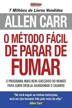 O METODO FACIL DE PARAR DE FUMAR (PRODUTO USADO - MUITO BOM)