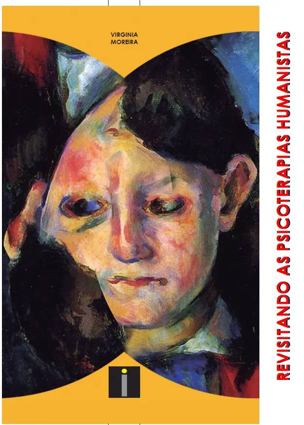 REVISITANDO AS PSICOTERAPIAS HUMANISTAS
