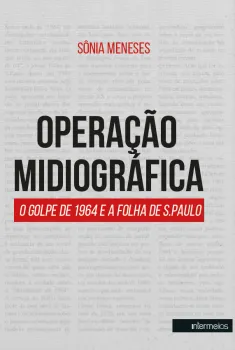 OPERAÇÃO MIDIOGRÁFICA