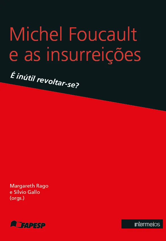 Michel Foucault e as Insurreições