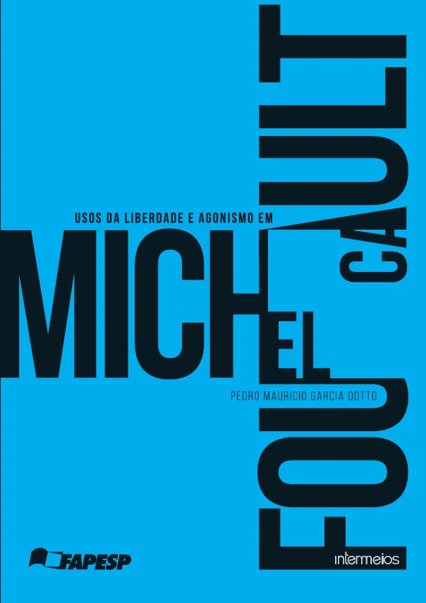 Usos da liberdade e agonismo em Michel Foucault Imagem