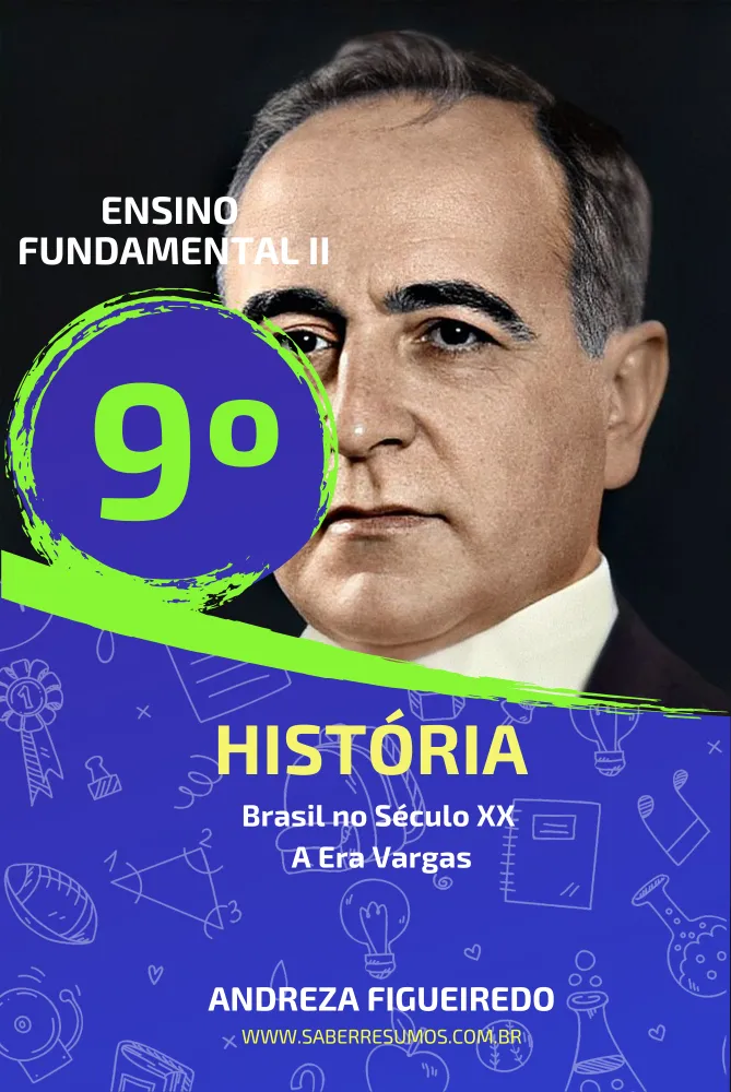 690 - História - Brasil no Século XX - A Era Vargas - 9º ano - PDF com 18 páginas