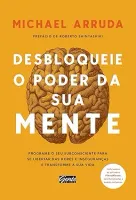 DESBLOQUEIE O PODER DA SUA MENTE (PRODUTO USADO - MUITO BOM)