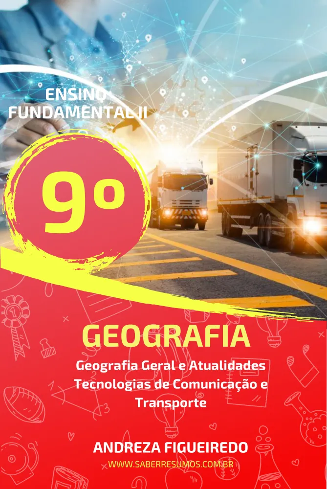 695 - Geografia - Geografia Geral e Atualidades - Tecnologias de Comunicação e Transporte - 9º ano - PDF com 10 páginas Imagem