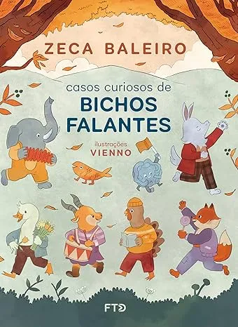 CASOS CURIOSOS DE BICHOS FALANTES - FTD - Zeca Baleiro  Imagem