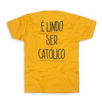 Camiseta É Lindo Ser Católico