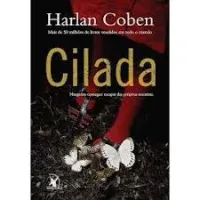 CILADA - NINGUEM CONSEGUE ESCAPAR DAS PROPRIAS MENTIRAS (PRODUTO USADO - MUITO BOM)