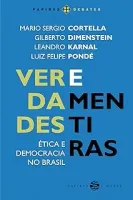 VERDADES E MENTIRAS ETICA E DEMOCRACIA NO BRASIL (PRODUTO USADO - MUITO BOM)