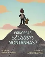 PRINCESAS ESCALAM MONTANHAS (PRODUTO NOVO)
