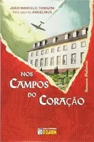 NOS CAMPOS DO CORAÇAO (PRODUTO USADO - MUITO BOM)