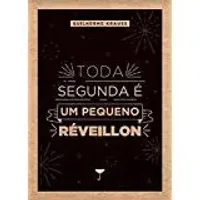 TODA SEGUNDA E UM PEQUENO REVEILLON (PRODUTO USADO - COMO NOVO)