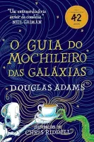 O GUIA DO MOCHILEIRO DAS GALAXIAS - EDIÇAO ILUSTRADA: 1 (PRODUTO USADO - COMO NOVO)