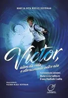 VICTOR, ALEM DA VIDA... E ETERNAMENTE ENTRE NOS (PRODUTO USADO - COMO NOVO)