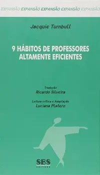 9 HABITOS DE PROFESSORES ALTAMENTE EFICIENTES (PRODUTO USADO - MUITO BOM)