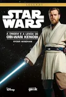 STAR WARS: A ORIGEM E A LENDA DE OBI-WAN KENOBI (PRODUTO USADO - MUITO BOM)