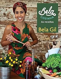 BELA COZINHA: - AS RECEITAS (PRODUTO USADO - MUITO BOM)