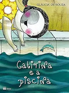 CATIRINA E A PISCINA (PRODUTO USADO - MUITO BOM)