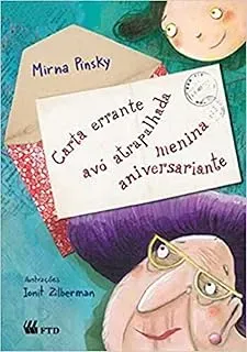 CARTA ERRANTE, AVO ATRAPALHADA, MENINA ANIVERSARIANTE (PRODUTO USADO - MUITO BOM)
