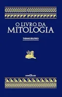 O LIVRO DA MITOLOGIA (PRODUTO USADO - BOM)