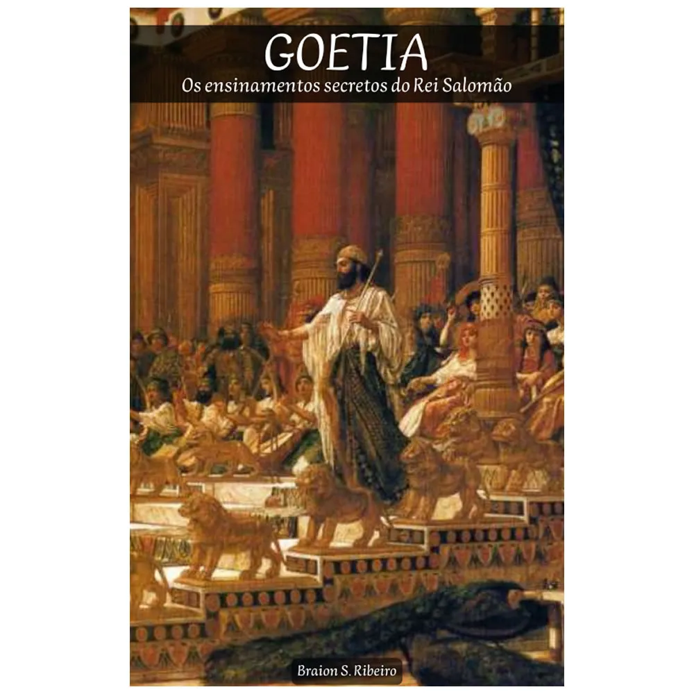 GOETIA - Os ensinamentos secretos do Rei Salomão Imagem