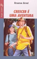 CRESCER E UMA AVENTURA (PRODUTO USADO - MUITO BOM)