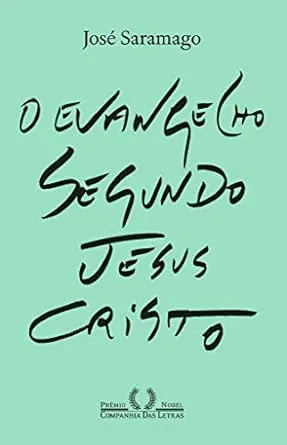 O EVANGELHO SEGUNDO JESUS CRISTO (NOVA EDIÇAO) (PRODUTO NOVO)
