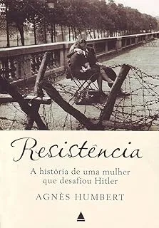 RESISTENCIA A HISTORIA DE UMA MULHER QUE DESAFIOU HITLER (PRODUTO USADO - MUITO BOM)