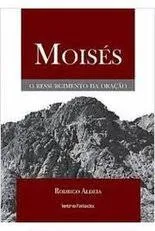 MOISES - O RESSURGIMENTO DA ORAÇAO (PRODUTO USADO - MUITO BOM)
