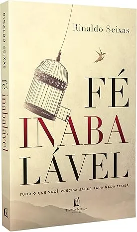 FE INABALAVEL: TUDO O QUE VOCE PRECISA SABER PARA NADA TEMER (PRODUTO USADO - MUITO BOM)