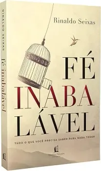 FE INABALAVEL: TUDO O QUE VOCE PRECISA SABER PARA NADA TEMER (PRODUTO USADO - MUITO BOM)