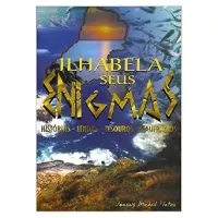 ILHABELA SEUS ENIGMAS (PRODUTO USADO - MUITO BOM)