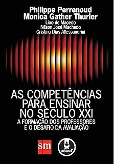 AS COMPETENCIAS PARA ENSINAR NO SECULO XXI (PRODUTO USADO - MUITO BOM)