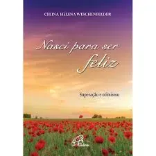 Livro Nasci para ser feliz