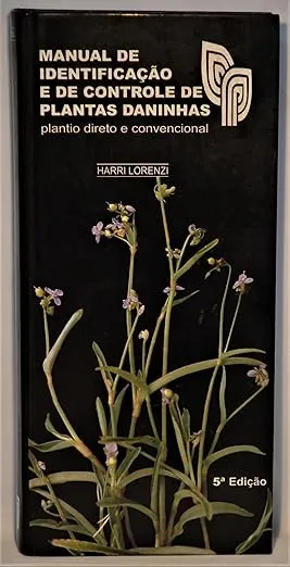 MANUAL DE IDENTIFICAÇAO E DE CONTROLE DE PLANTAS DANINHAS - CAPA DURA (PRODUTO USADO - MUITO BOM)