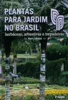 PLANTAS PARA JARDIM NO BRASIL. HERBACEAS, ARBUSTIVAS E TRPADEIRAS (PRODUTO USADO - MUITO BOM)