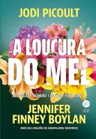 A LOUCURA DO MEL (PRODUTO USADO - MUITO BOM)