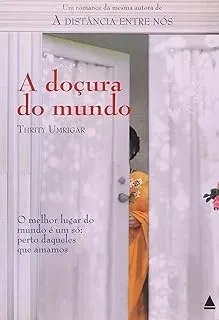 A DOÇURA DO MUNDO (PRODUTO USADO - BOM)