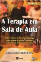 A TERAPIA EM SALA DE AULA (PRODUTO USADO - MUITO BOM)