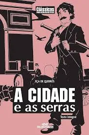 A CIDADE E AS SERRAS (PRODUTO USADO - MUITO BOM)