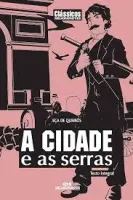 A CIDADE E AS SERRAS (PRODUTO USADO - MUITO BOM)