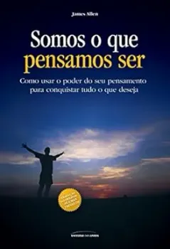 SOMOS O QUE PENSAMOS SER (PRODUTO USADO - MUITO BOM)