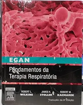 EGAN. FUNDAMENTOS DA TERAPIA RESPIRATORIA (PRODUTO USADO - MUITO BOM)