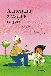 A MENINA, A VACA E O AVO (PRODUTO USADO - COMO NOVO)