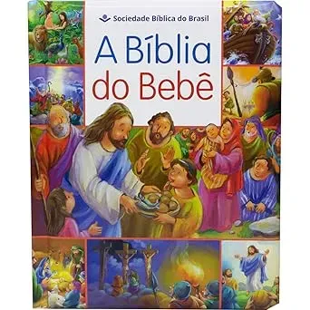 A BIBLIA DO BEBE: TRADUÇAO NOVOS LEITORES (PRODUTO USADO - BOM)