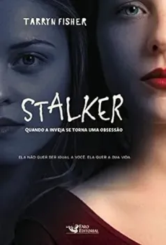 STALKER: QUANDO A INVEJA SE TORNA UMA OBSESSAO (PRODUTO USADO - MUITO BOM)