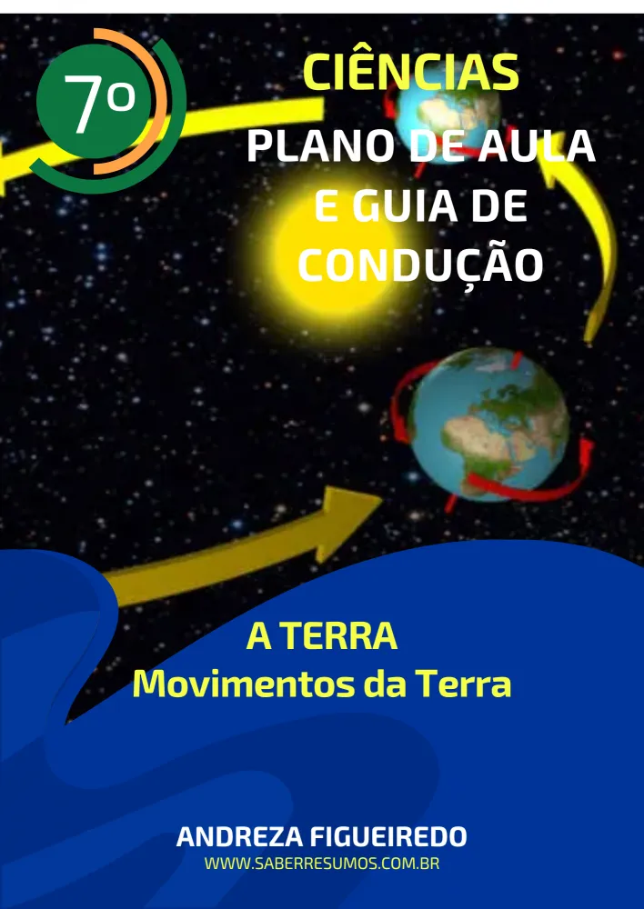 708 - Ciências - Plano de Aula e Guia de Condução -  A Terra - Movimentos da Terra - 7ª ano - PDF com 15 páginas Imagem