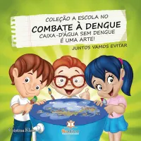 Coleção A Escola no Combate à Dengue - Foto 2